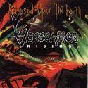 Vengeance Rising : Released Upon The Earth